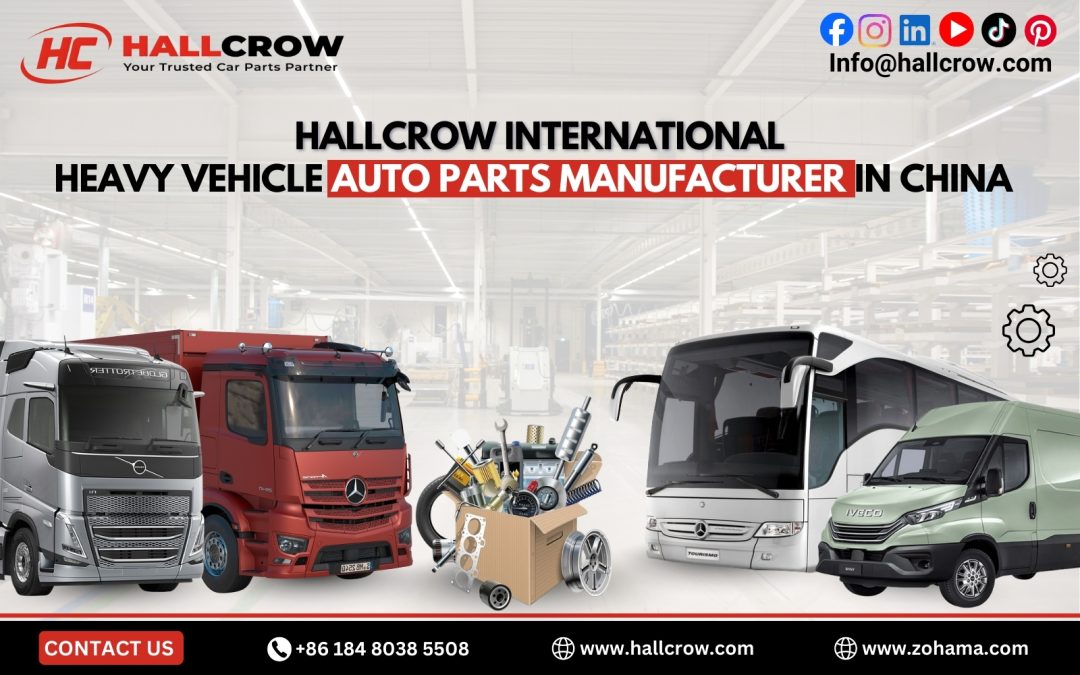 HallCrow International: Heavy Vehicle Auto Parts Manufacturer in China