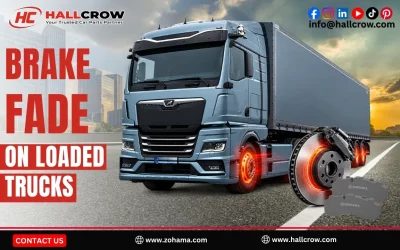 Brake Fade on Loaded Trucks: Causes and Prevention for Fleets